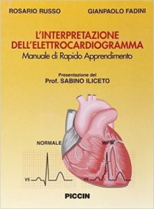 L'interpretazione dell'elettrocardiogramma. Manuale rapido di apprendimento