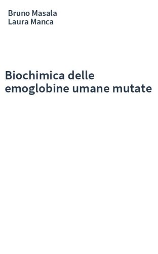 Biochimica delle emoglobine umane mutate