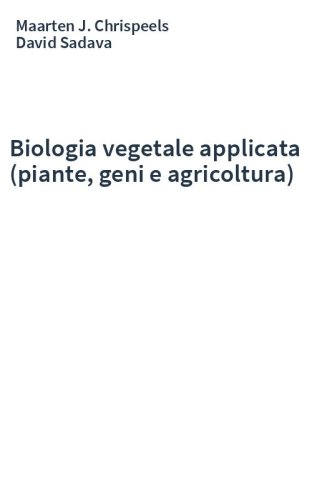 Biologia vegetale applicata (piante, geni e agricoltura)
