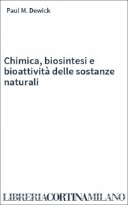 Chimica, biosintesi e bioattività delle sostanze naturali