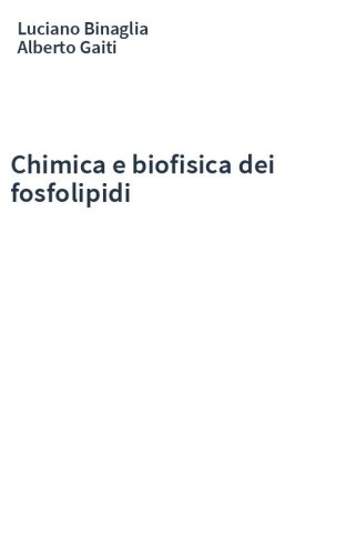 Chimica e biofisica dei fosfolipidi