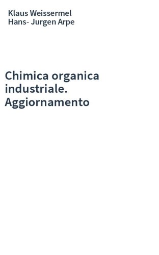 Chimica organica industriale. Aggiornamento