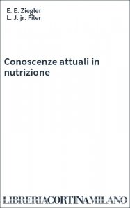 Conoscenze attuali in nutrizione