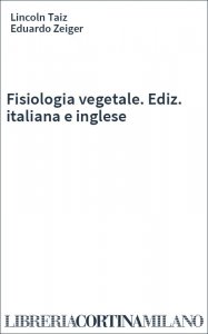 Fisiologia vegetale. Ediz. italiana e inglese