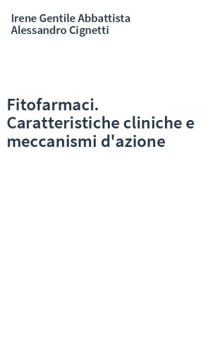 Fitofarmaci. Caratteristiche cliniche e meccanismi d'azione