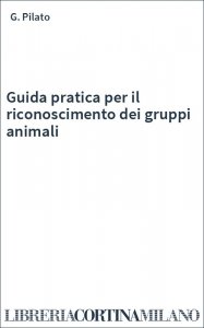 Guida pratica per il riconoscimento dei gruppi animali