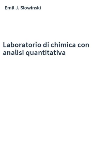 Laboratorio di chimica con analisi quantitativa