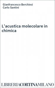 L'acustica molecolare in chimica