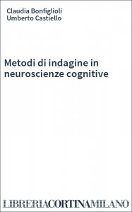 Metodi di indagine in neuroscienze cognitive
