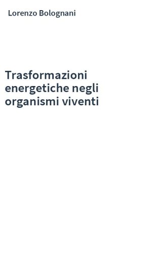 Trasformazioni energetiche negli organismi viventi