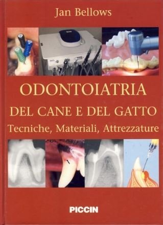 Odontoiatria del cane e del gatto. Tecniche, materiali, attrezzature