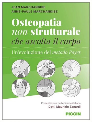 Osteopatia non strutturale che ascolta il corpo. Un'evoluzione del metodo Poyet