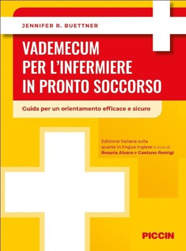 Vademecum per l'infermiere in pronto soccorso. Guida per un orientamento efficace e sicuro