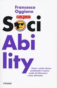 SociAbility. Come i social stanno cambiando il nostro modo di informarci e fare attivismo