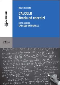 Calcolo. Teoria ed esercizi