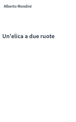 Un'elica a due ruote