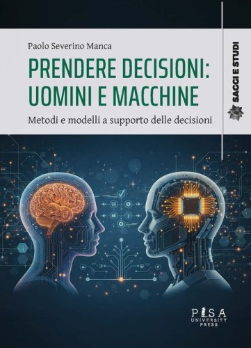Prendere decisioni: uomini e macchine