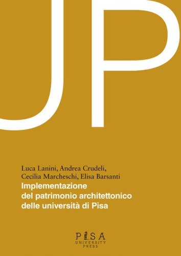 Up. Implementazione patrimonio architettonico delle università di Pisa