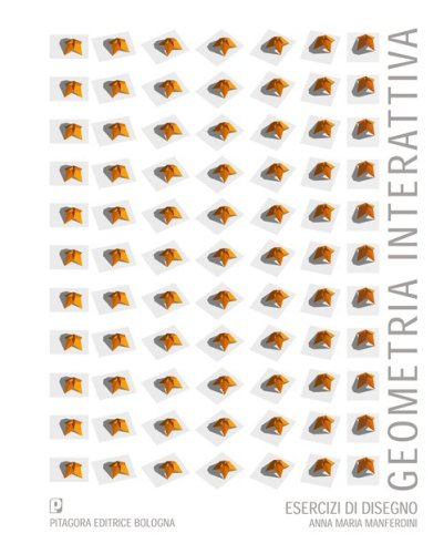 Geometria interattiva. Esercizi di disegno
