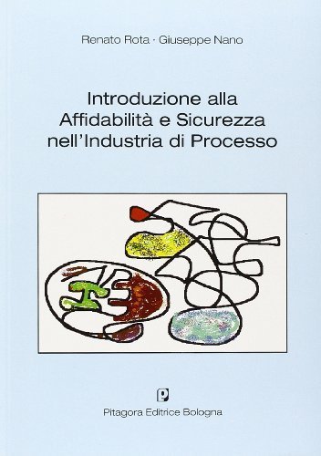 Introduzione alla affidabilità e sicurezza nell'industria di processo