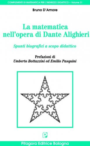 La matematica nell'opera di Dante Alighieri. Spunti biografici a scopo didattico