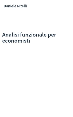 Analisi funzionale per economisti
