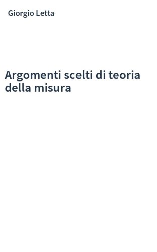 Argomenti scelti di teoria della misura