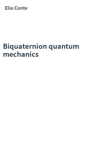 Biquaternion quantum mechanics