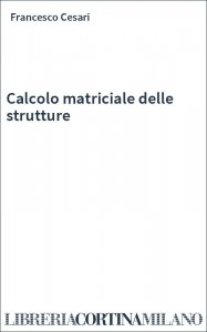 Calcolo matriciale delle strutture