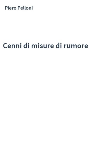 Cenni di misure di rumore