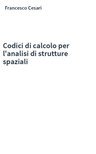 Codici di calcolo per l'analisi di strutture spaziali