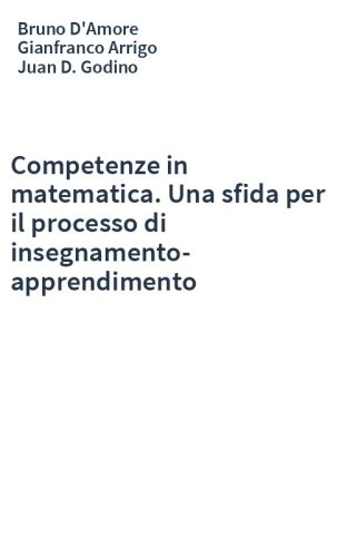 Competenze in matematica. Una sfida per il processo di insegnamento-apprendimento