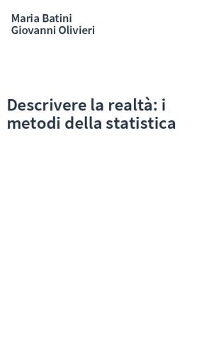 Descrivere la realtà: i metodi della statistica