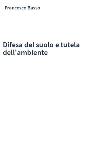 Difesa del suolo e tutela dell'ambiente