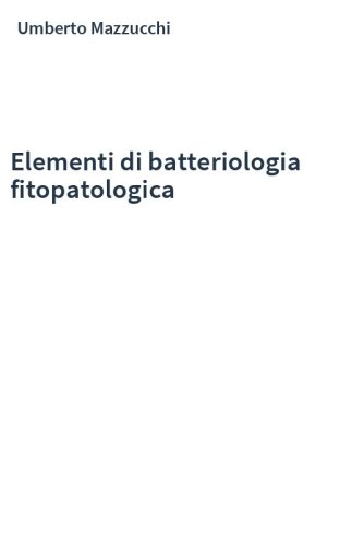 Elementi di batteriologia fitopatologica