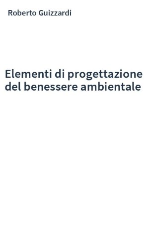 Elementi di progettazione del benessere ambientale