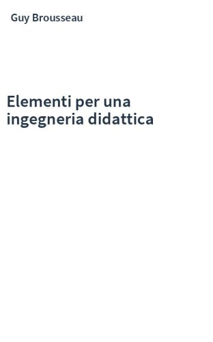 Elementi per una ingegneria didattica