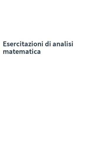 Esercitazioni di analisi matematica