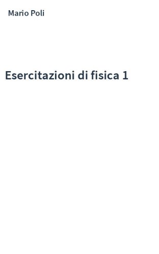 Esercitazioni di fisica 1