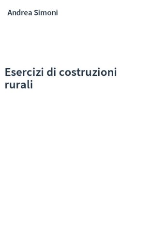 Esercizi di costruzioni rurali