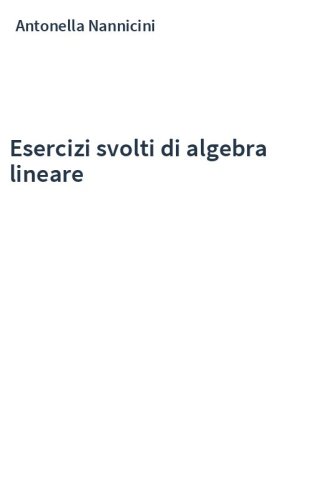 Esercizi svolti di algebra lineare