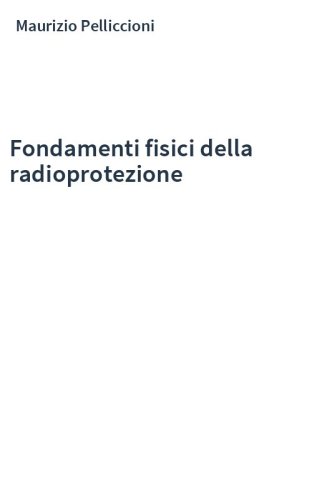 Fondamenti fisici della radioprotezione