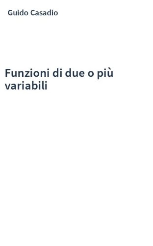 Funzioni di due o più variabili
