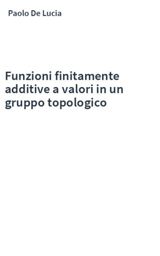 Funzioni finitamente additive a valori in un gruppo topologico