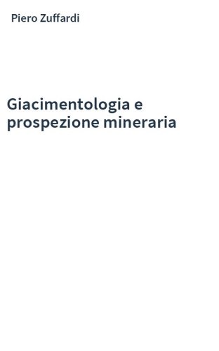 Giacimentologia e prospezione mineraria