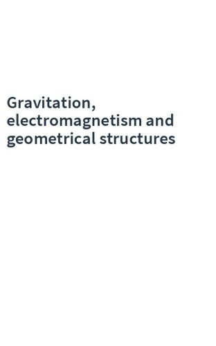 Gravitation, electromagnetism and geometrical structures