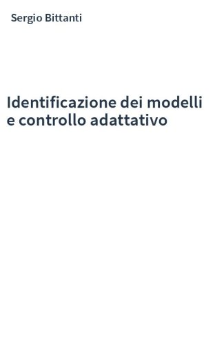 Identificazione dei modelli e controllo adattativo
