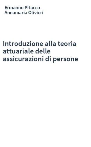 Introduzione alla teoria attuariale delle assicurazioni di persone
