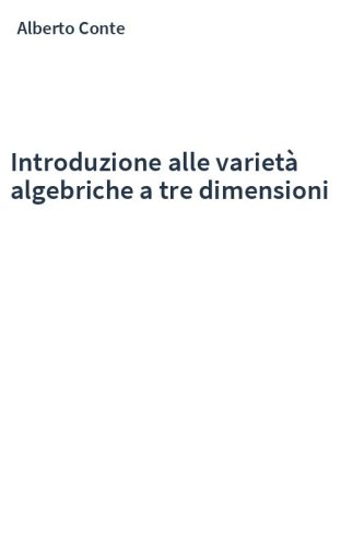 Introduzione alle varietà algebriche a tre dimensioni