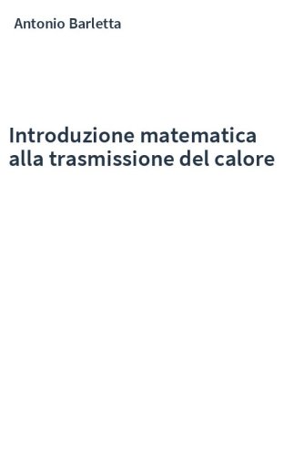 Introduzione matematica alla trasmissione del calore